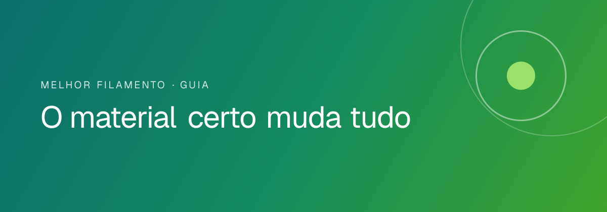 O material certo muda tudo